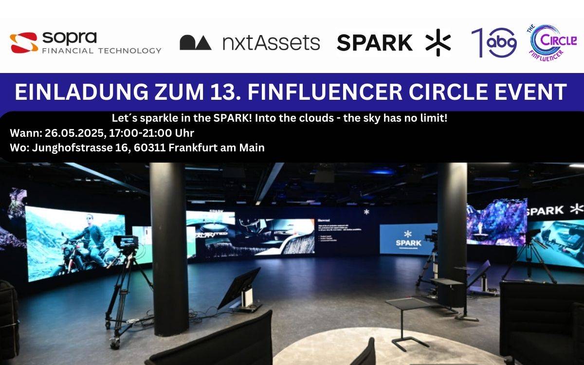 Finfluencer Circle No. 13 mit Sopra Financial Technology, nxt assets und ABG Marketing im SPARK Europe