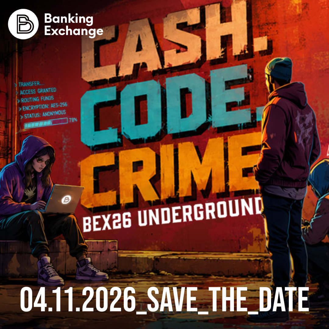 BEX Underground 2026 – Cash, Code & Crime: Wer kontrolliert das Banking von morgen?