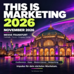 THIS IS MARKETING 2026: Wo aus Aufmerksamkeit Wachstum wird